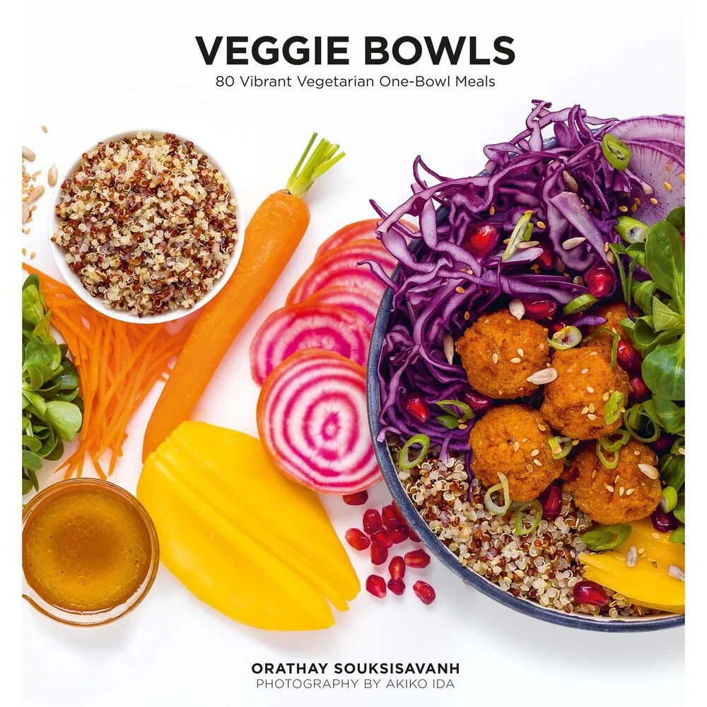 Veggie Bowls: 80 Vibrant Vegetarian One-Bowl Meals